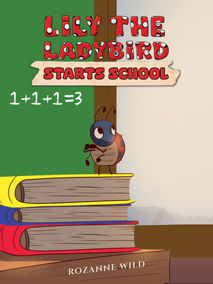 cover image of Lily the Ladybird Starts School